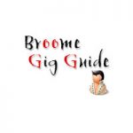 Broome Gig Guide –  August 2014